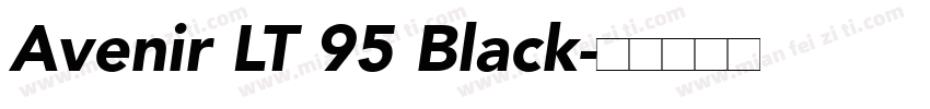 Avenir LT 95 Black字体转换
